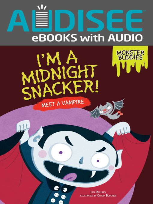 Title details for I'm a Midnight Snacker! by Lisa Bullard - Available